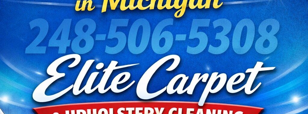 Promotional graphic for Recommended Carpet Cleaner in Michigan with Elite Carpet & Upholstery Cleaning and phone number 248-506-5308